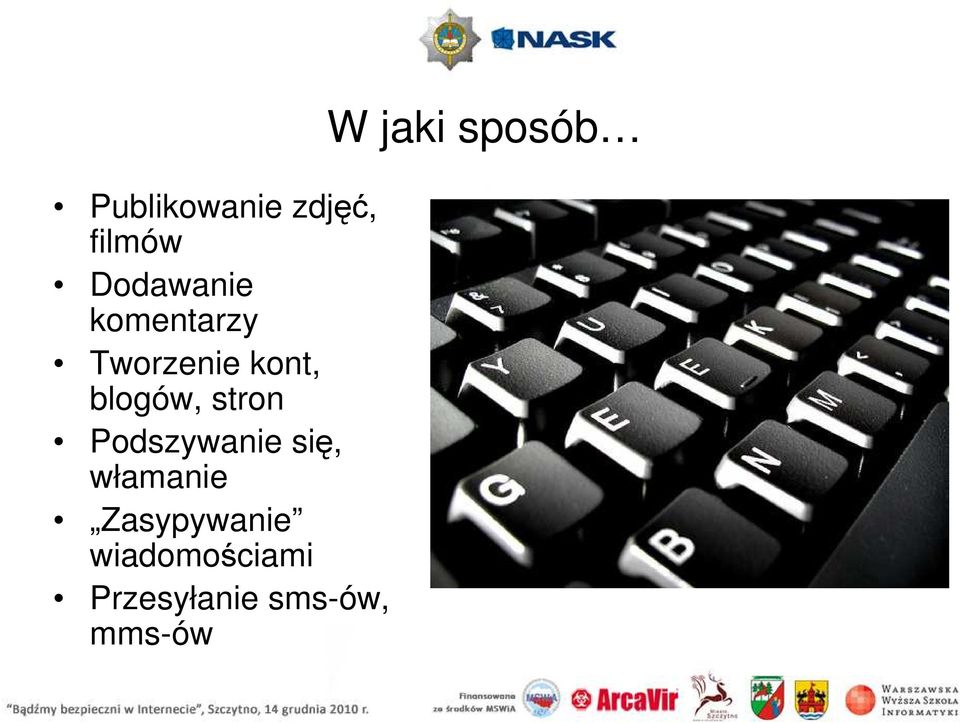 Podszywanie się, włamanie Zasypywanie