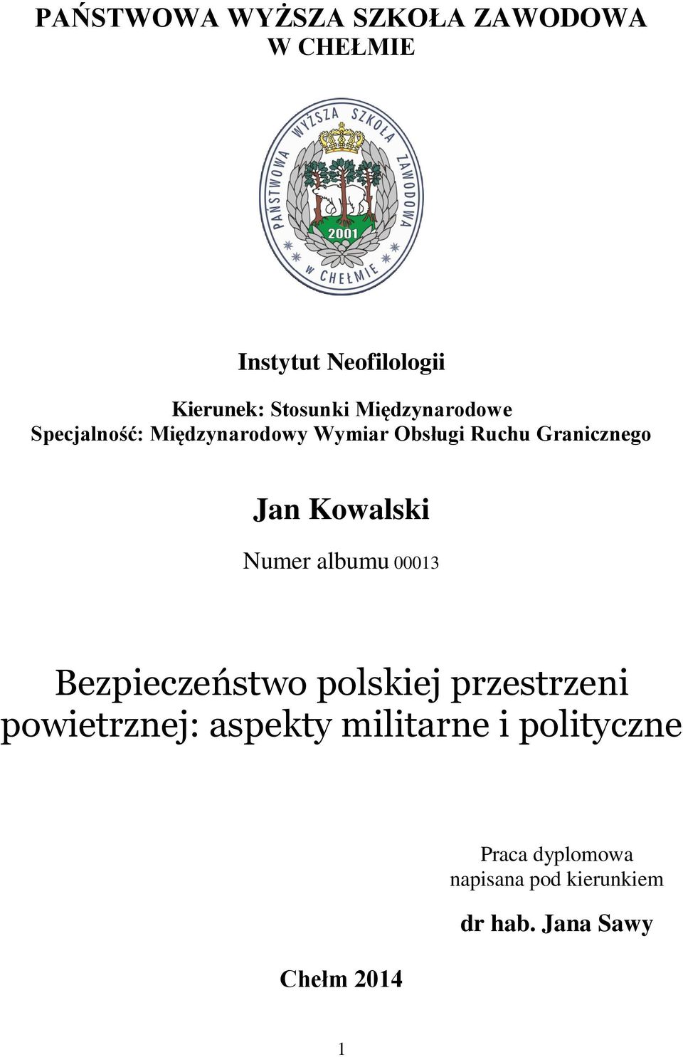 Kowalski Numer albumu 00013 Bezpieczeństwo polskiej przestrzeni powietrznej: aspekty