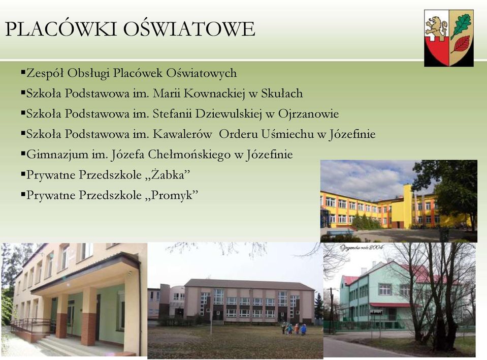 Stefanii Dziewulskiej w Ojrzanowie Szkoła Podstawowa im.