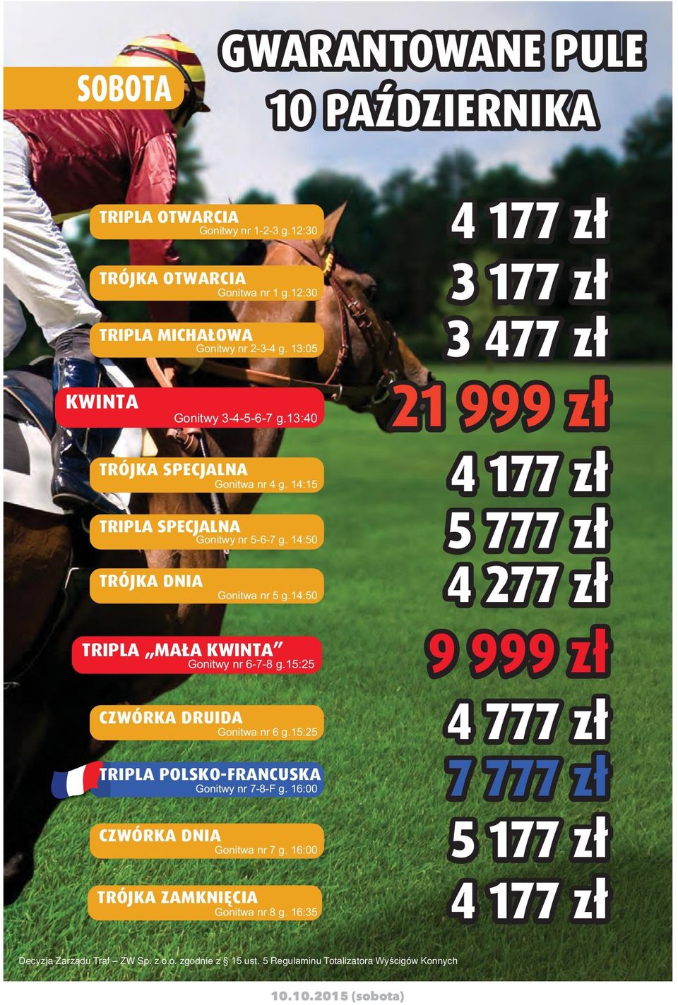 DNIA 5 TRÓJKA ZAMKNIĘCIA 4 177 zł 3 177 zł 3 477 zł 21 999 zł 4 177 zł 5 777 zł 4 277 zł 9 999 zł 4 777