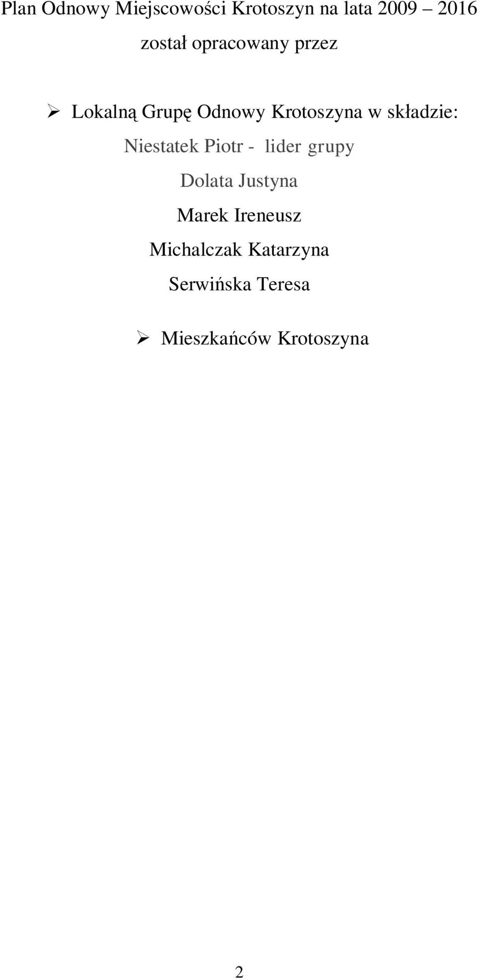 Niestatek Piotr - lider grupy Dolata Justyna Marek Ireneusz