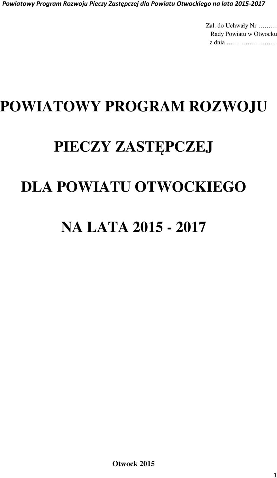 ROZWOJU PIECZY ZASTĘPCZEJ DLA