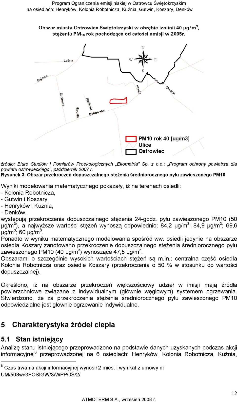 Henryków i Kuźnia, - Denków, występują przekroczenia dopuszczalnego stężenia 24-godz.