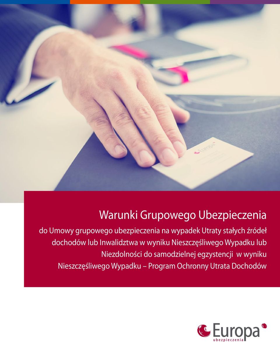 Nieszczęśliwego Wypadku lub Niezdolności do samodzielnej