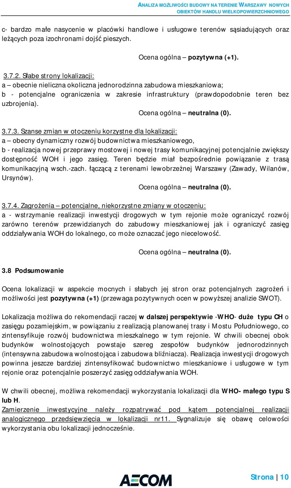 Ocena ogólna neutralna (0). 3.