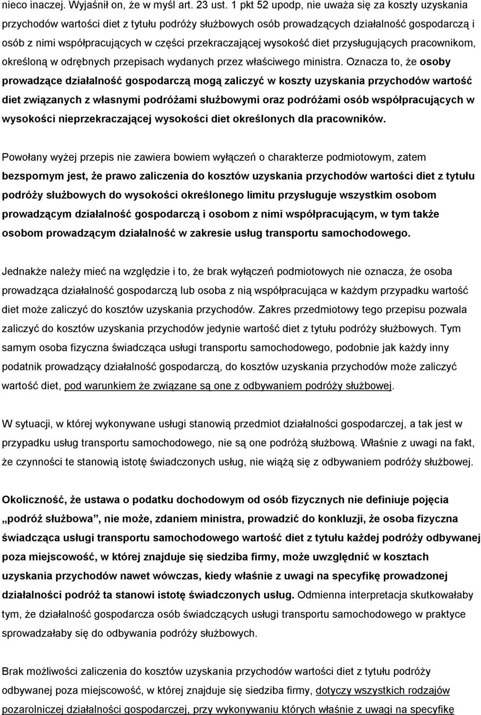 przekraczającej wysokość diet przysługujących pracownikom, określoną w odrębnych przepisach wydanych przez właściwego ministra.