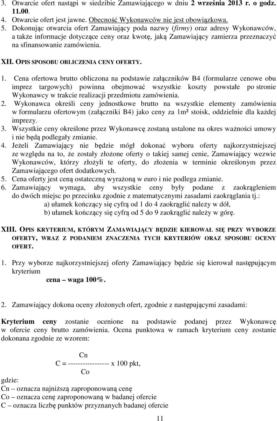 OPIS SPOSOBU OBLICZENIA CENY OFERTY. 1.
