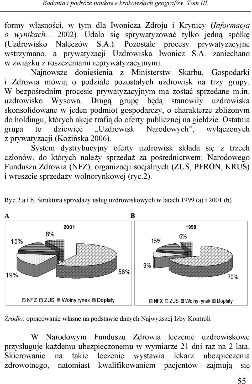 W bezpośrednim procesie prywatyzacyjnym ma zostać sprzedane m.in. uzdrowisko Wysowa.