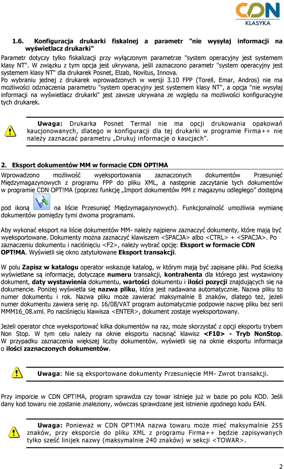 Po wybraniu jednej z drukarek wprowadzonych w wersji 3.