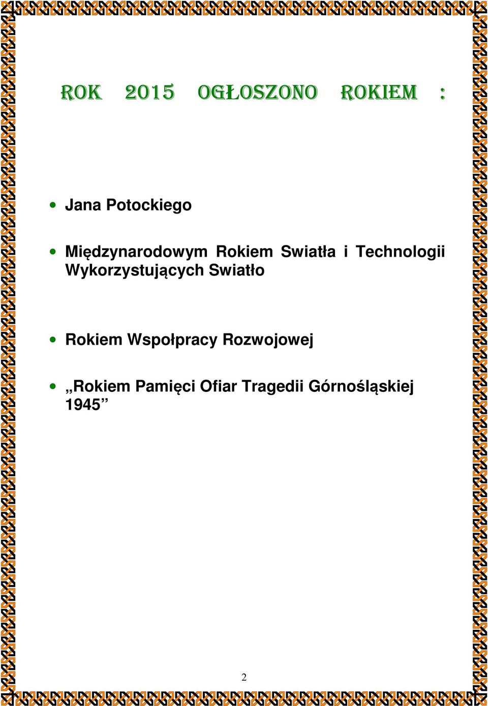 Wykorzystujących Swiatło Rokiem Wspołpracy
