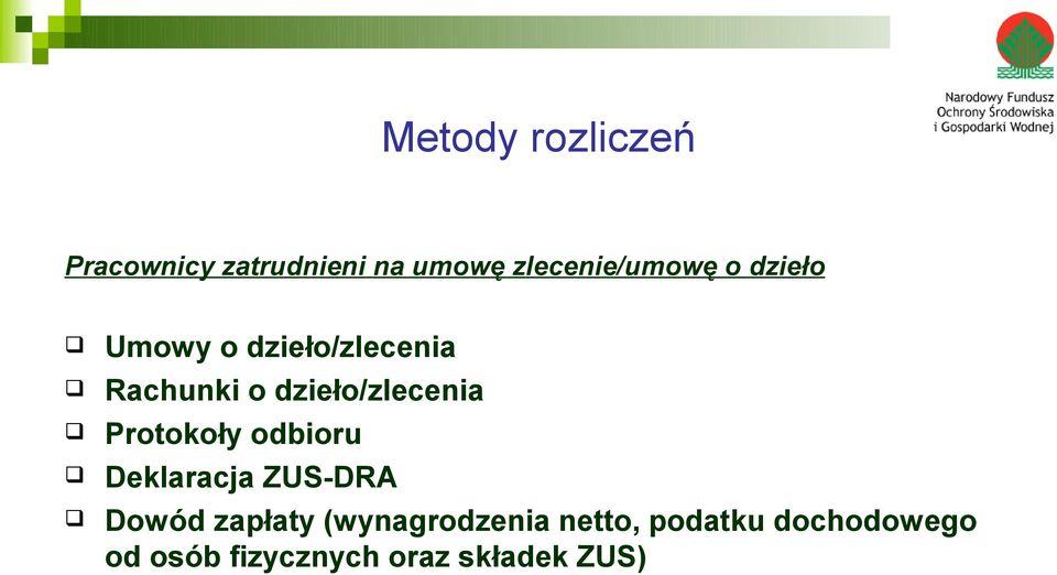 Protokoły odbioru Deklaracja ZUS-DRA Dowód zapłaty