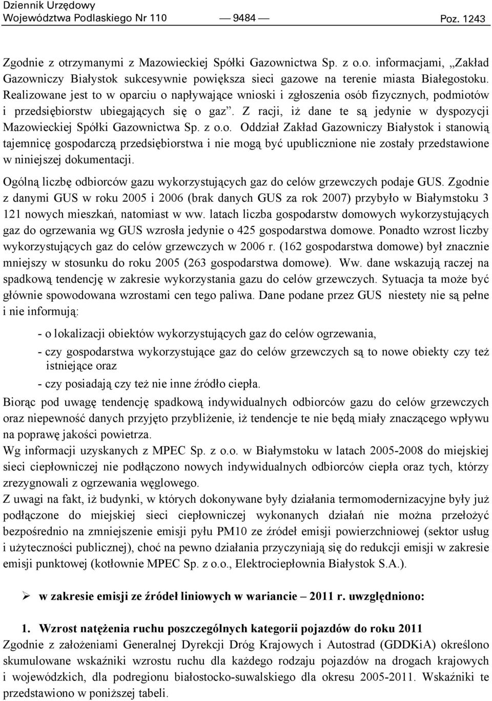 Z racji, iŝ dane te są jedynie w dyspoz