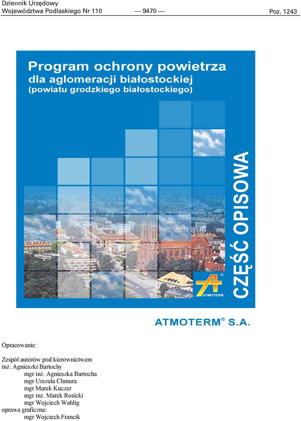 Agnieszki Bartochy mgr inŝ.