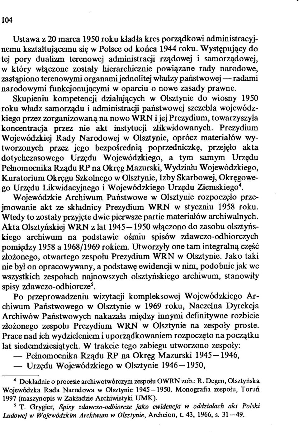 państwowej -radami narodowymi funkcjonującymi w oparciu o nowe zasady prawne.