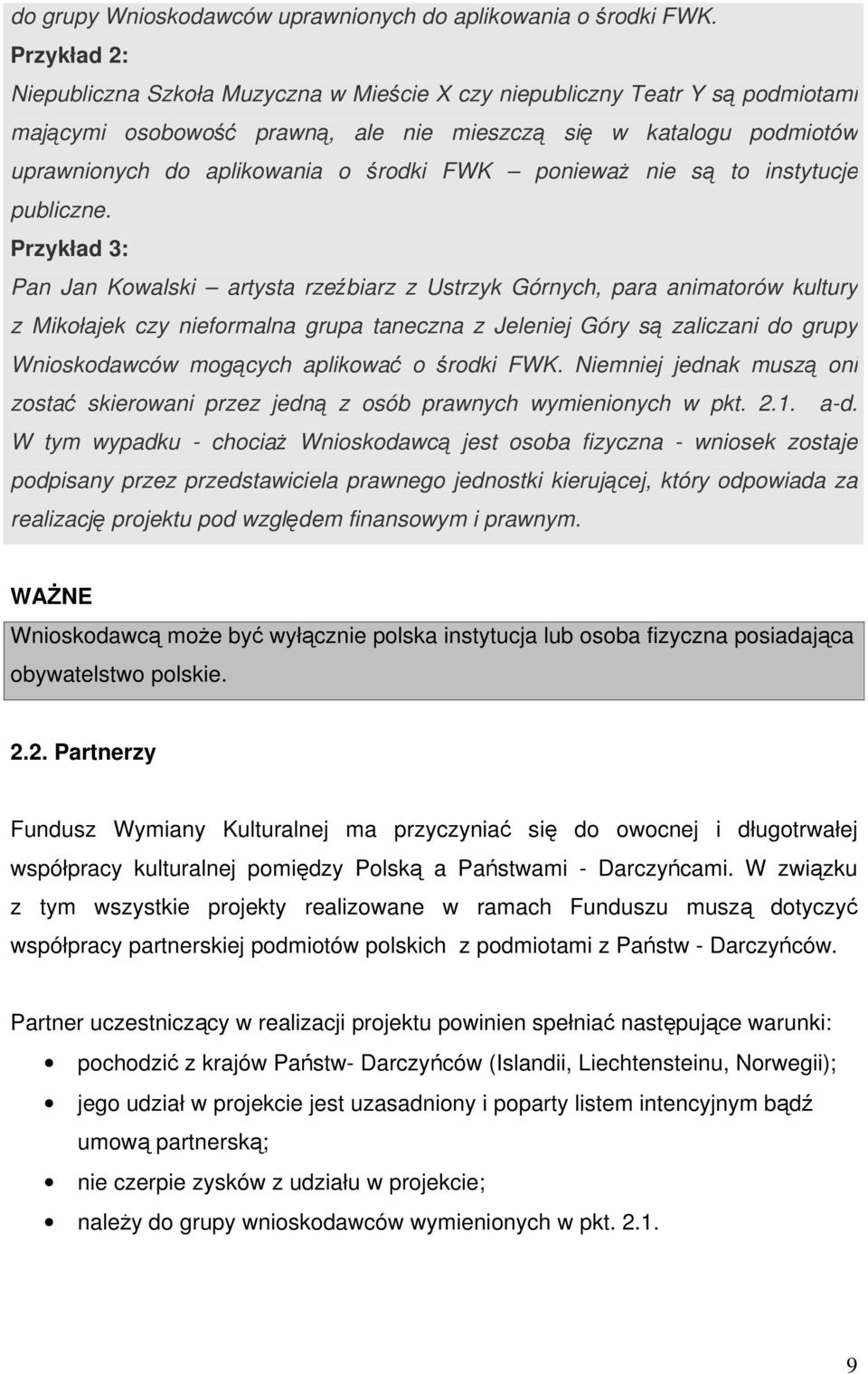 FWK ponieważ nie są to instytucje publiczne.