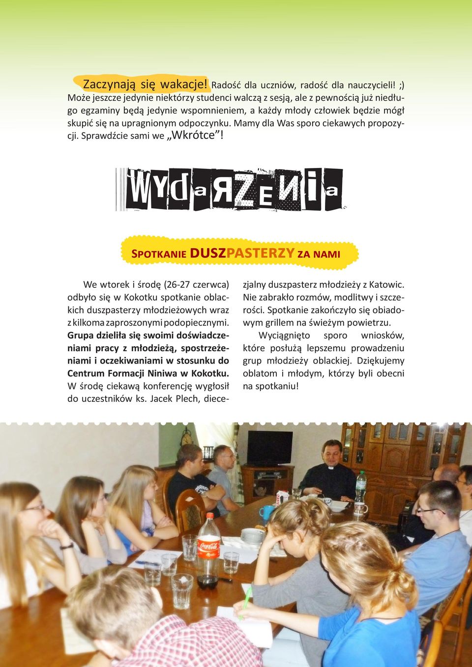 Mamy dla Was sporo ciekawych propozycji. Sprawdźcie sami we Wkrótce!