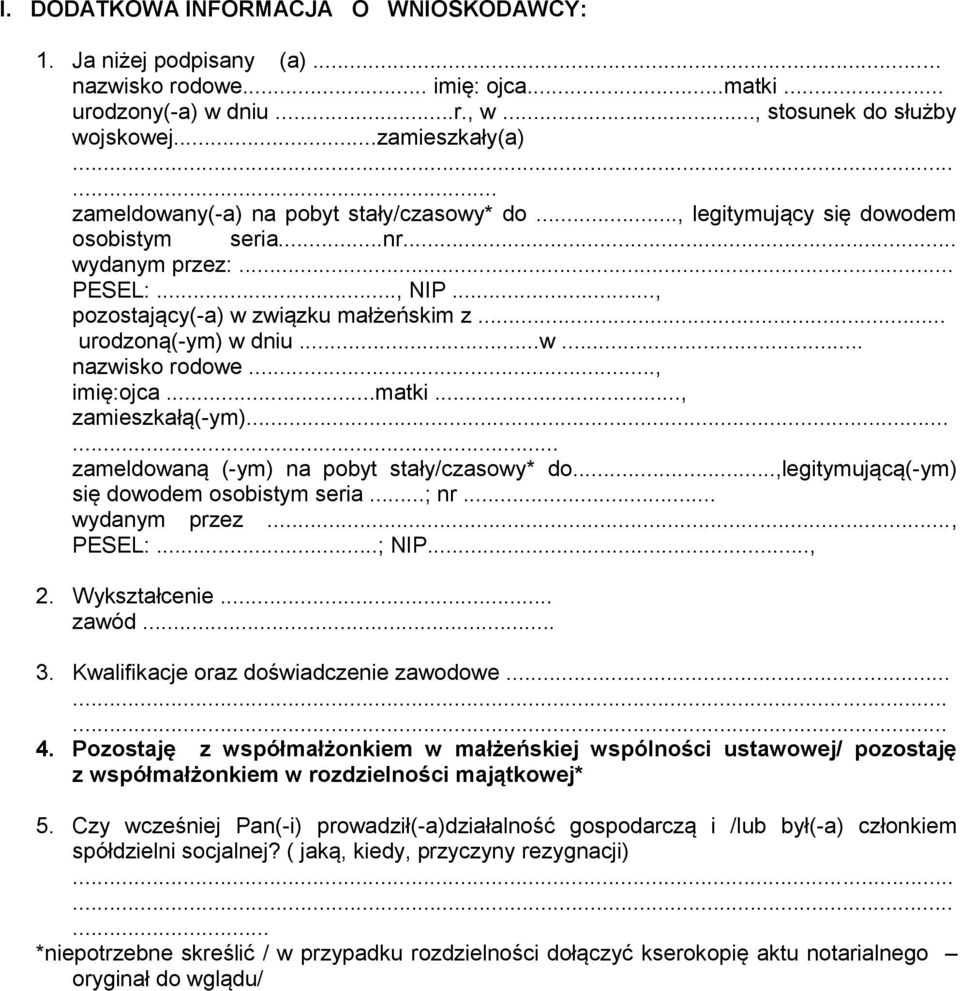 ..w... nazwisko rodowe..., imię:ojca...matki..., zamieszkałą(-ym)...... zameldowaną (-ym) na pobyt stały/czasowy* do...,legitymującą(-ym) się dowodem osobistym seria...; nr... wydanym przez..., PESEL:.