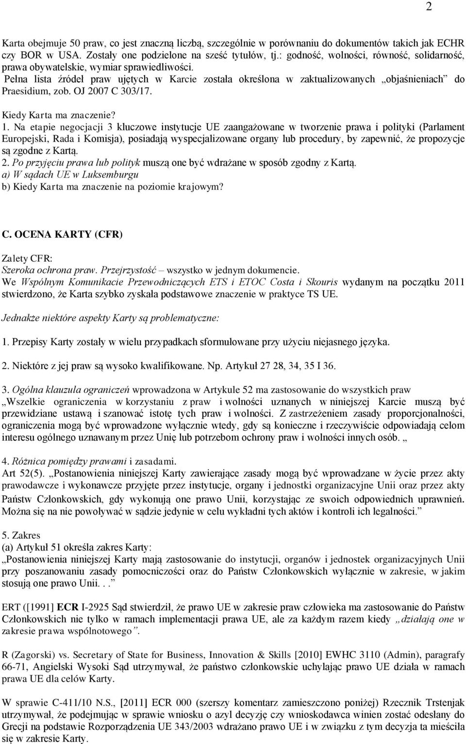 OJ 2007 C 303/17. Kiedy Karta ma znaczenie? 1.
