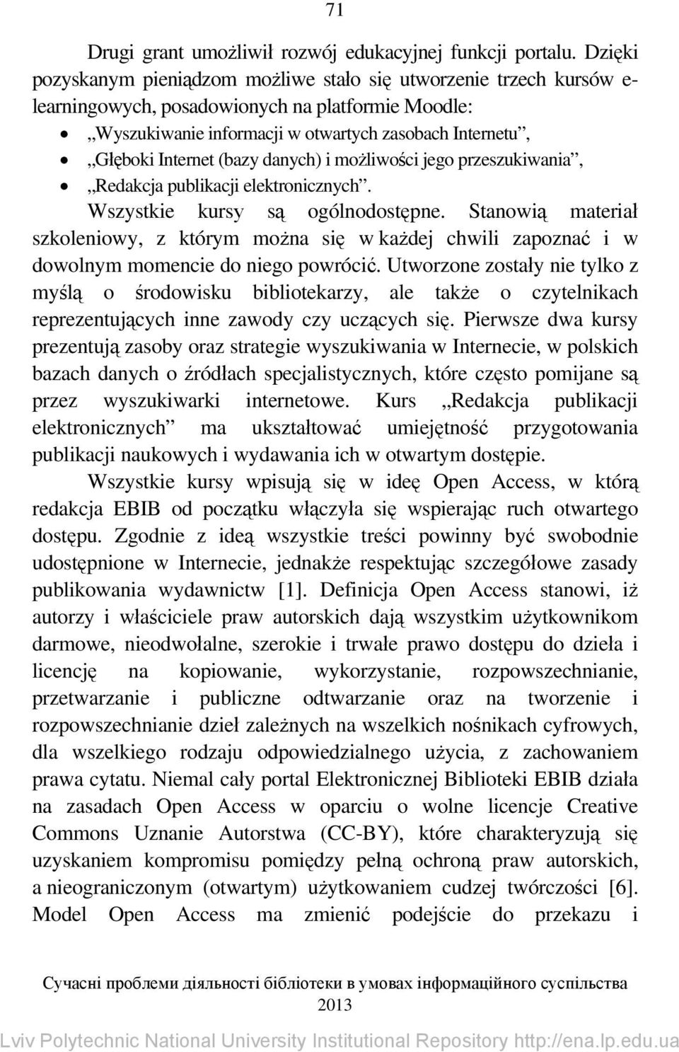 (bazy danych) i możliwości jego przeszukiwania, Redakcja publikacji elektronicznych. Wszystkie kursу są ogólnodostępne.