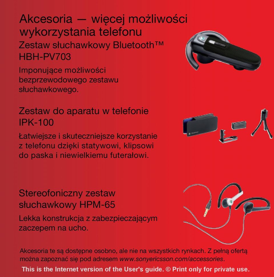 Zestaw do aparatu w telefonie IPK-100 Łatwiejsze i skuteczniejsze korzystanie z telefonu dzięki statywowi, klipsowi do paska i