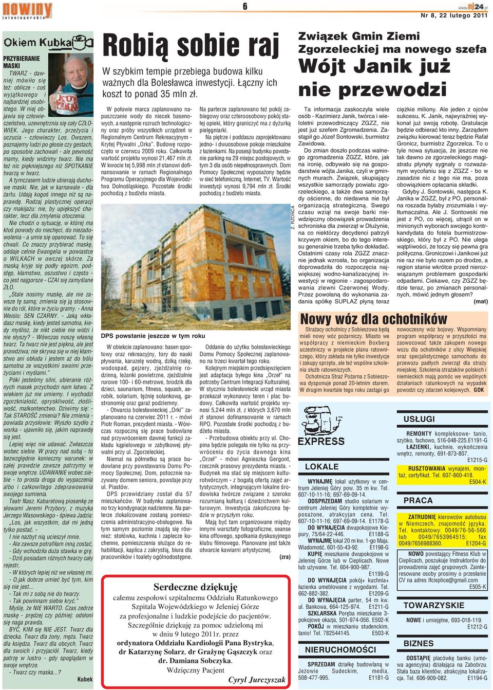 Nie ma te nic piêkniejszego ni SPOTKANIE twarz¹ w twarz. A tymczasem ludzie ubieraj¹ duchowe maski. Nie, jak w karnawale - dla artu. Udaj¹ kogoœ innego ni s¹ naprawdê.