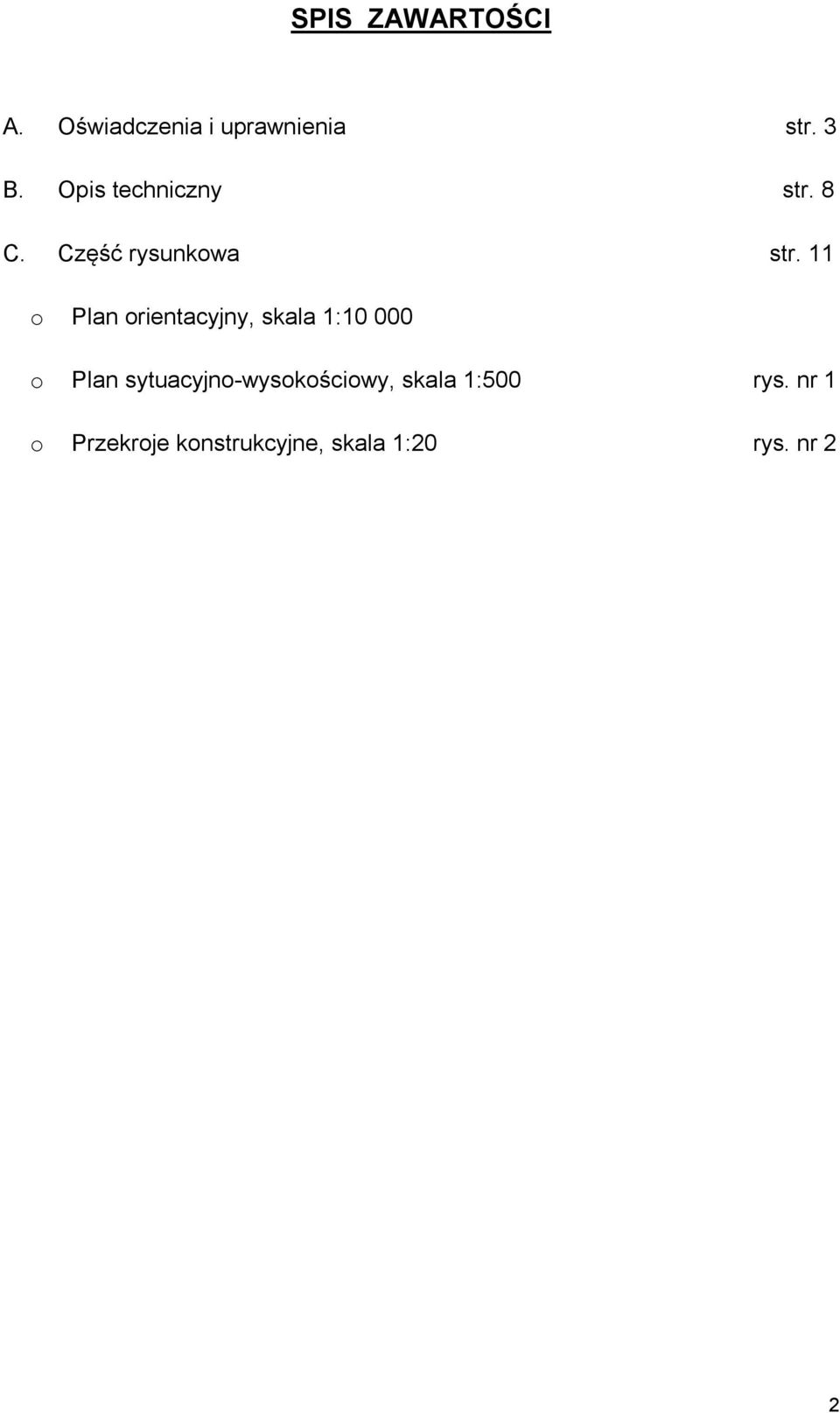 11 o Plan orientacyjny, skala 1:10 000 o Plan