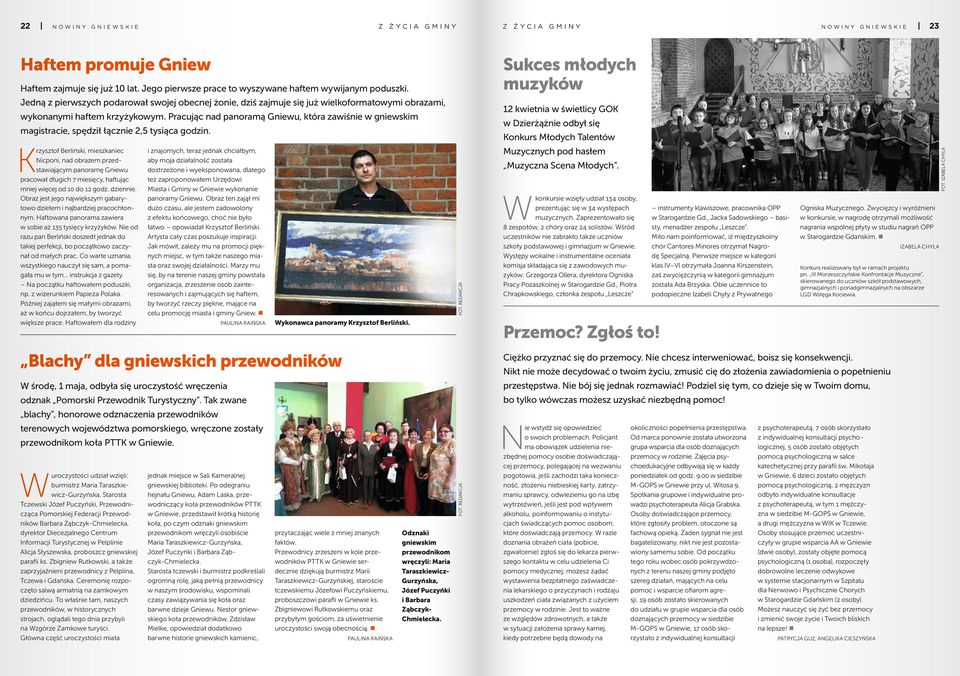 Konkurs Młodych Talentów Muzycznych pod hasłem i znajomych, teraz jednak chciałbym, aby moja działalność została dostrzeżone i wyeksponowana, dlatego też zaproponowałem Urzędowi Miasta i Gminy w