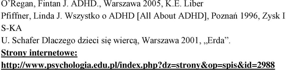 Wszystko o ADHD [All About ADHD], Poznań 1996, Zysk I S-KA U.