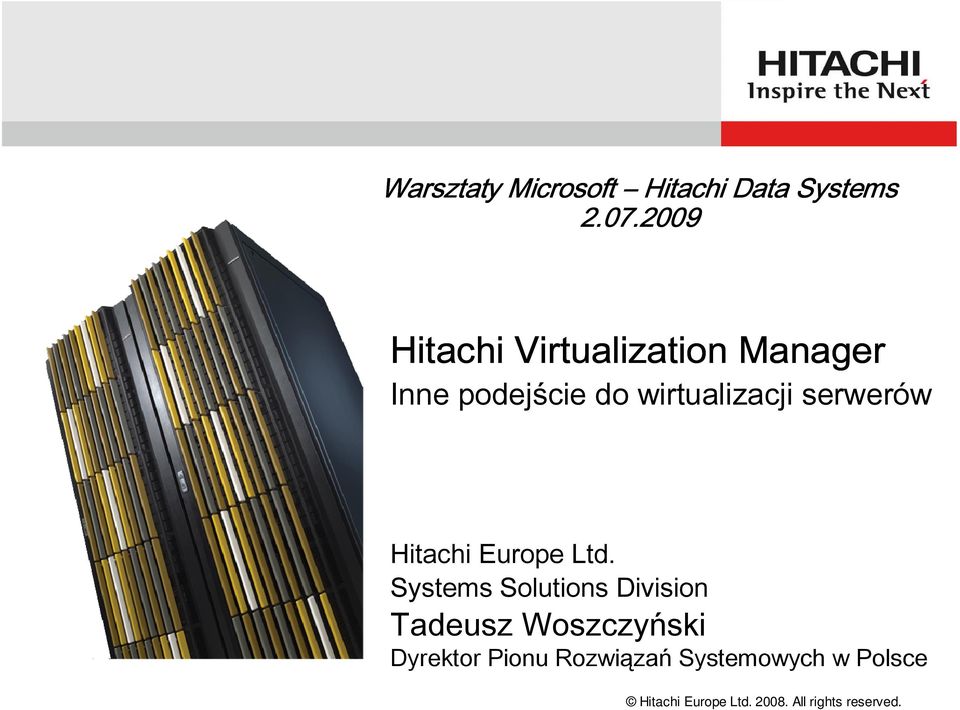 wirtualizacji serwerów Hitachi Europe Ltd.
