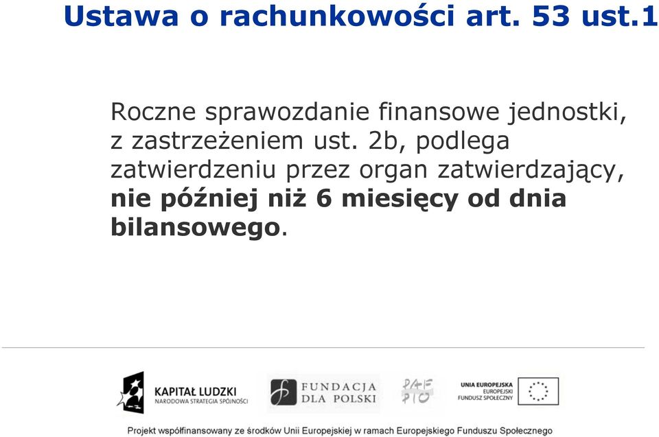 zastrzeżeniem ust.