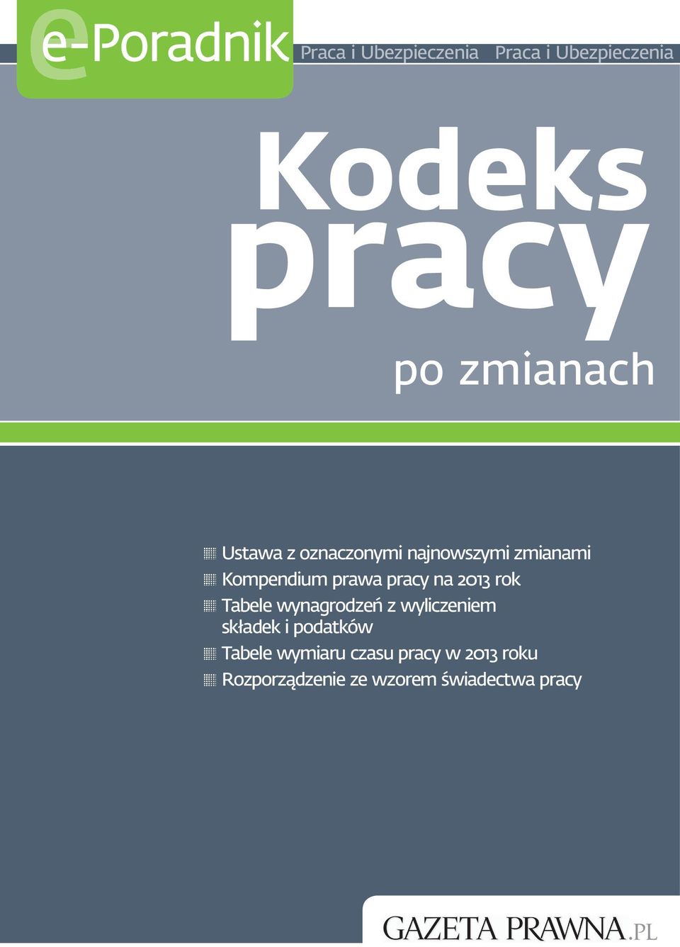 pracy na 2013 rok Tabele wynagrodzeń z wyliczeniem składek i podatków