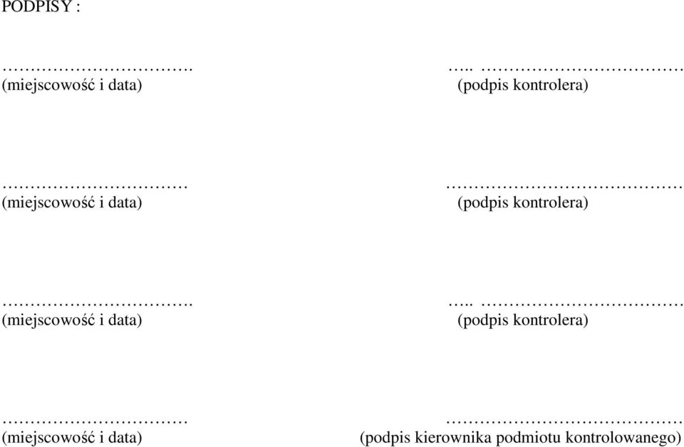 kontrolera). (miejscowość i data).