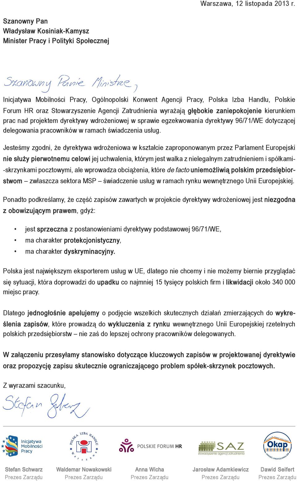 Agencji Zatrudnienia wyrażają głębokie zaniepokojenie kierunkiem prac nad projektem dyrektywy wdrożeniowej w sprawie egzekwowania dyrektywy 96/71/WE dotyczącej delegowania pracowników w ramach