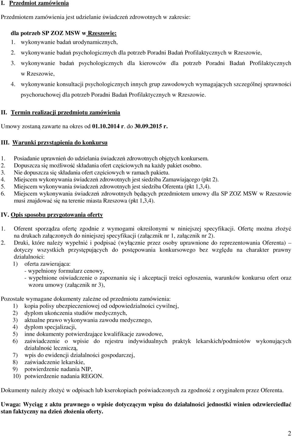 wykonywanie badań psychologicznych dla kierowców dla potrzeb Poradni Badań Profilaktycznych w Rzeszowie, 4.