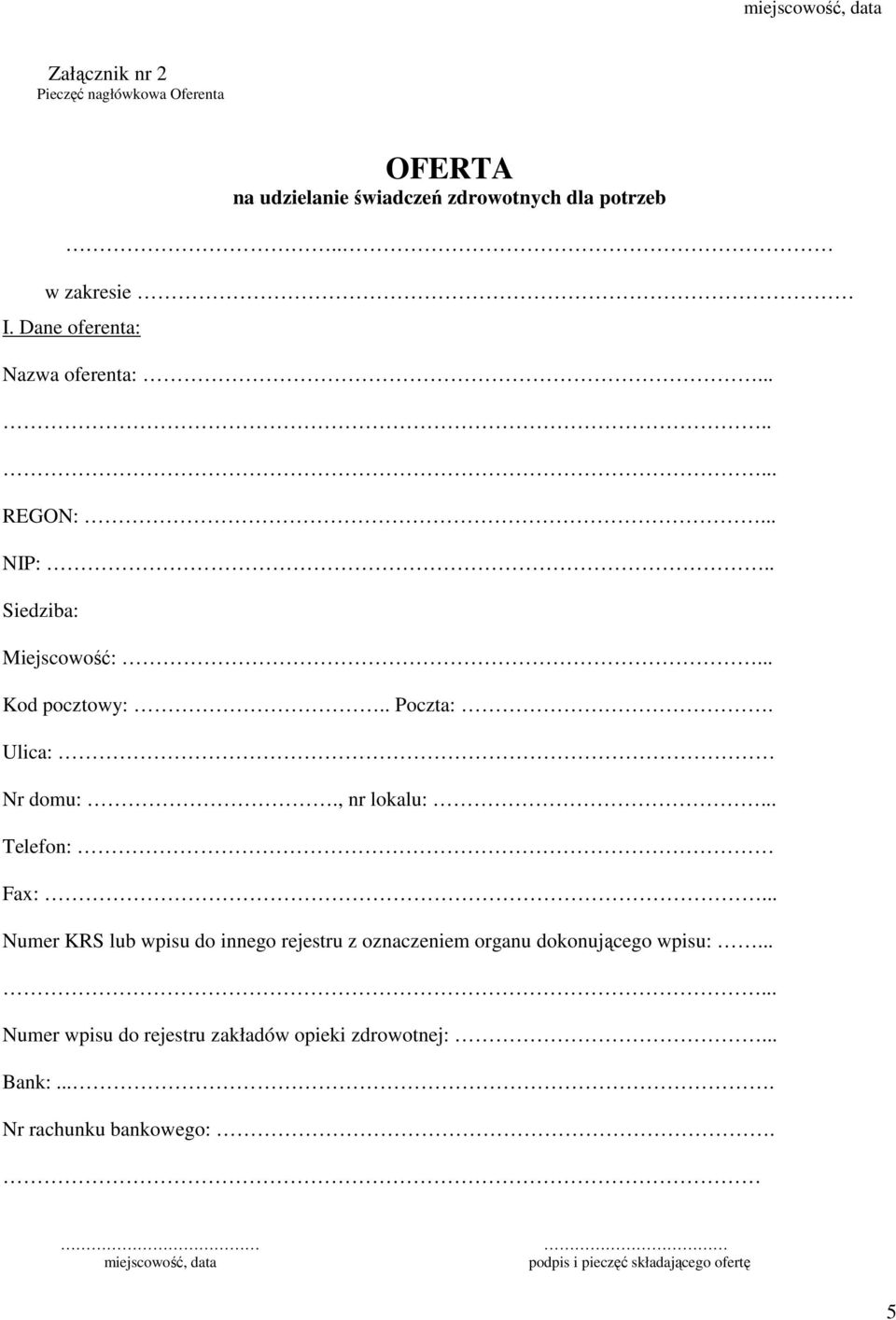 Ulica: Nr domu:., nr lokalu:... Telefon: Fax:.