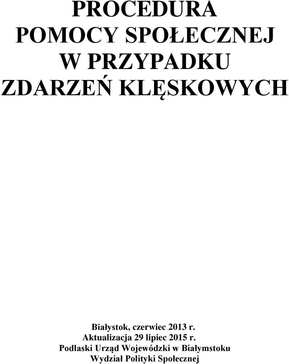 Aktualizacja 29 lipiec 2015 r.