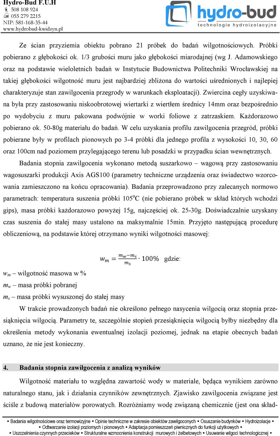 najlepiej charakteryzuje stan zawilgocenia przegrody w warunkach eksploatacji).