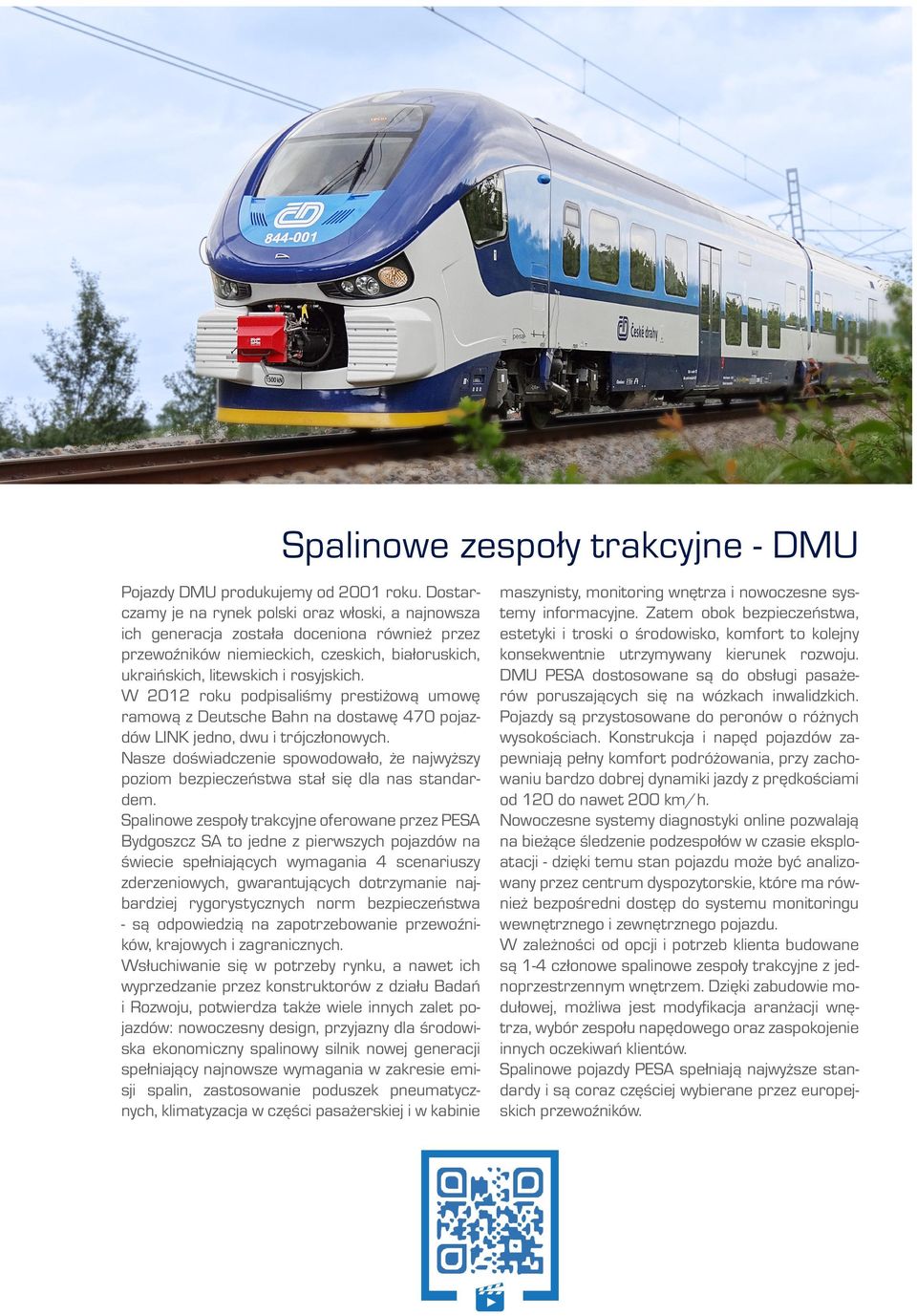 W 2012 roku podpisaliśmy prestiżową umowę ramową z Deutsche Bahn na dostawę 470 pojazdów LINK jedno, dwu i trójczłonowych.