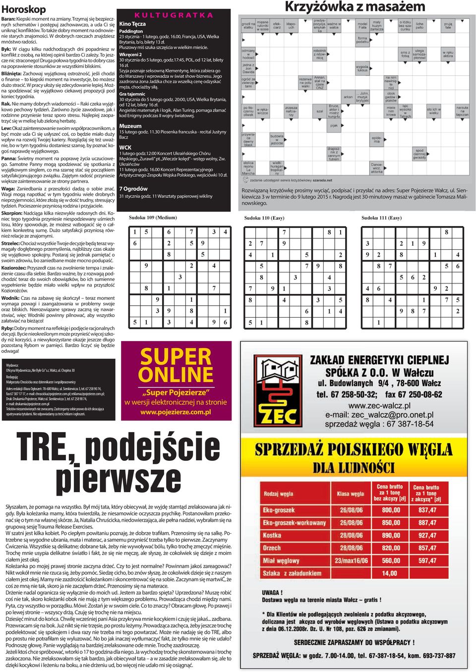 5 TEMAT TYGODNIA tygodnik//05 Dom opieki w Wolicy zamknity. Poziomo: 1) autograf, parafa, 6) drzewo, randka, 9) herbata, cedzenie, 10) umowa, intercyza, Organizatorzy wyznaczyli starty w odstpach 10-minutowych. Dnia 30 padziernika Przedszkole Publiczne w Czopie odwiedzia Pani policjantka st. sier. DUGI FIRMY OCENIANE S NA 240 MILIONW ZOTYCH