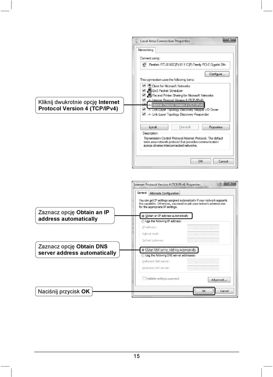 address automatically Zaznacz opcję Obtain DNS