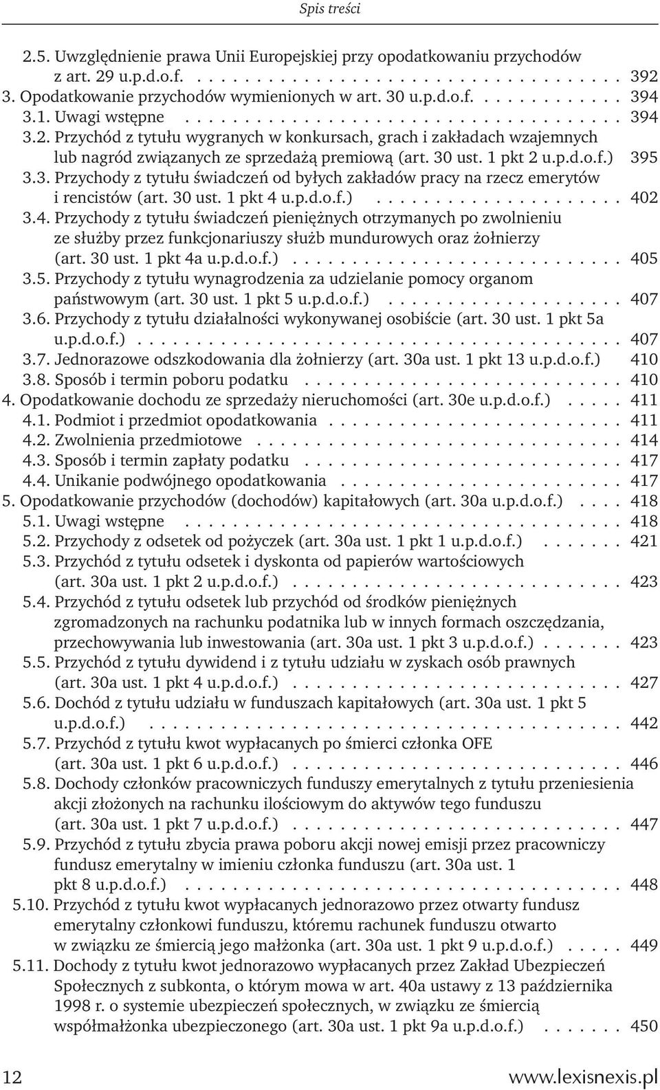 1 pkt 2 u.p.d.o.f.) 395 3.3. Przychody z tytułu świadczeń od byłych zakładów pracy na rzecz emerytów i rencistów (art. 30 ust. 1 pkt 4 