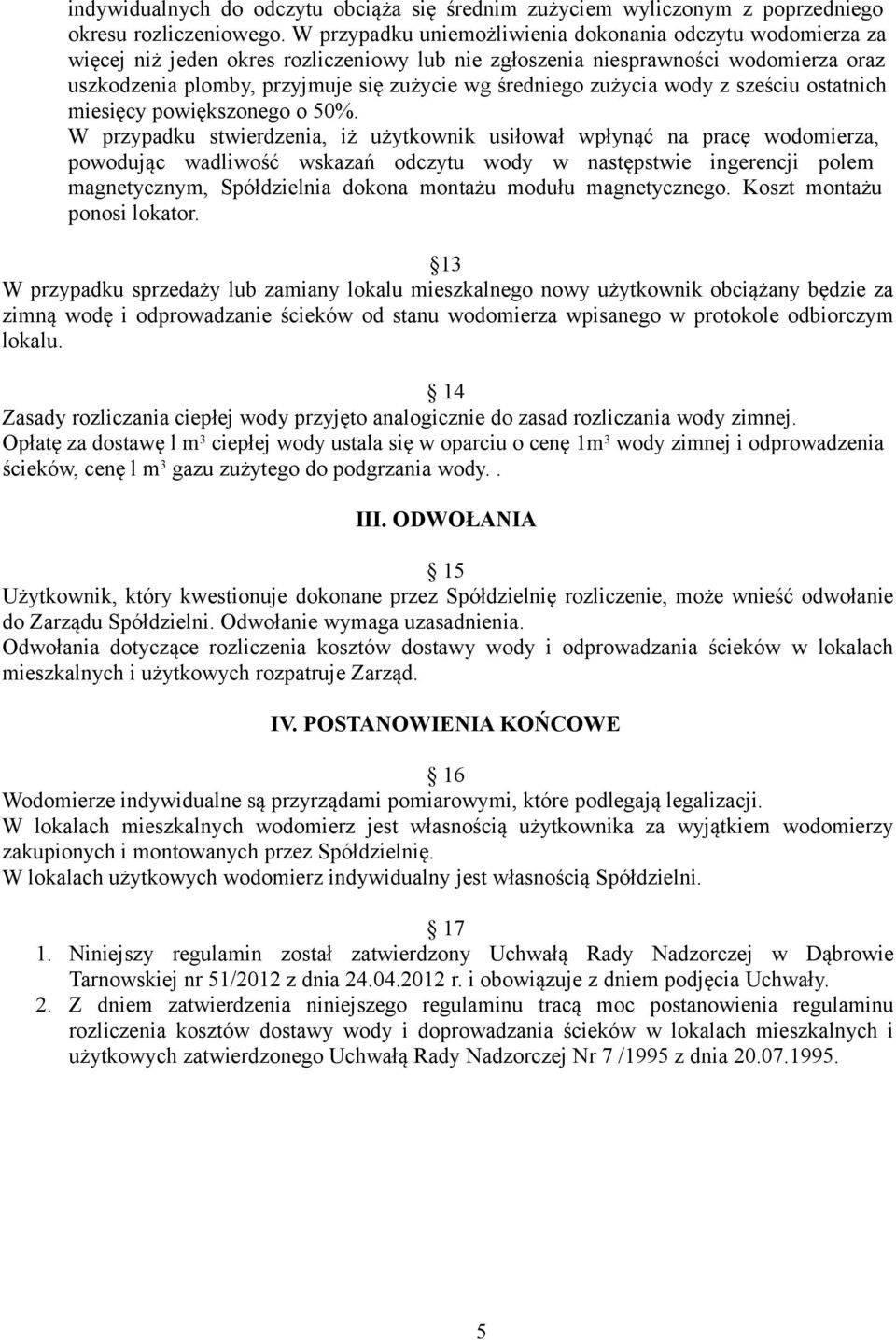 średniego zużycia wody z sześciu ostatnich miesięcy powiększonego o 50%.