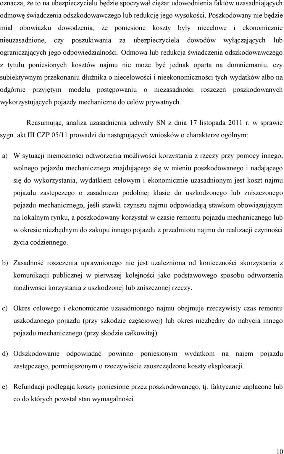 jego odpowiedzialności.