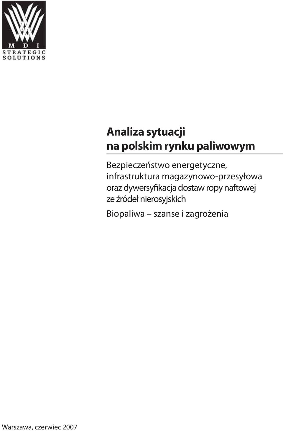 magazynowo-przesyłowa oraz dywersyfikacja dostaw ropy