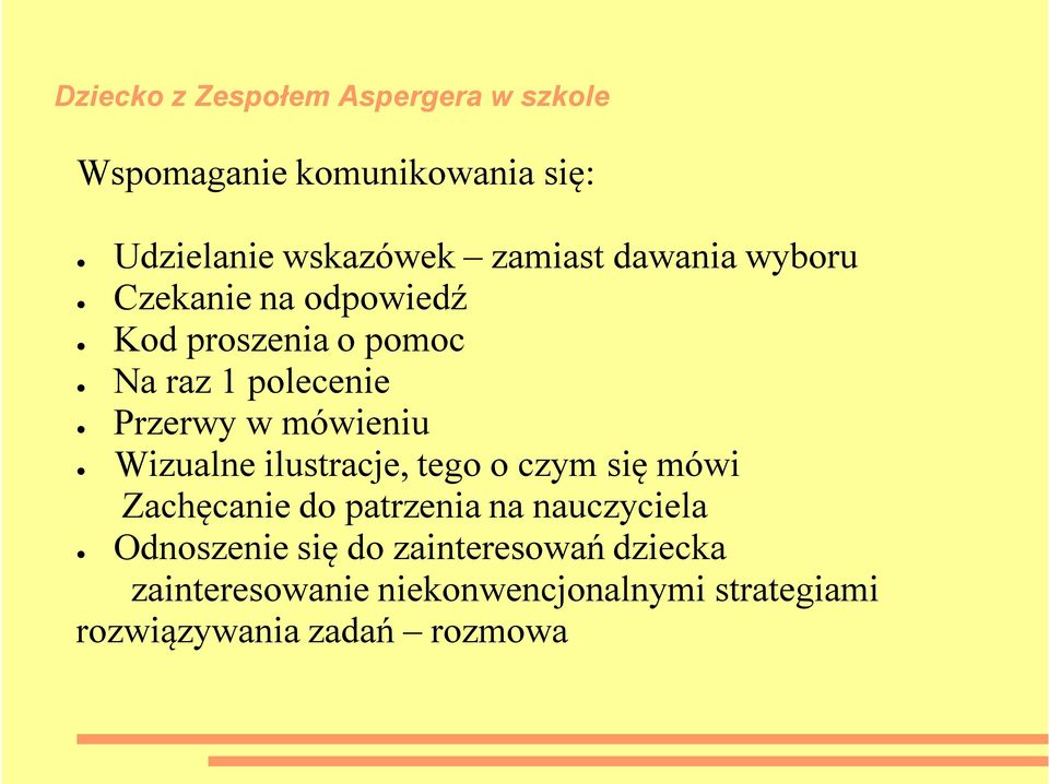 ilustracje, tego o czym się mówi Zachęcanie do patrzenia na nauczyciela Odnoszenie się