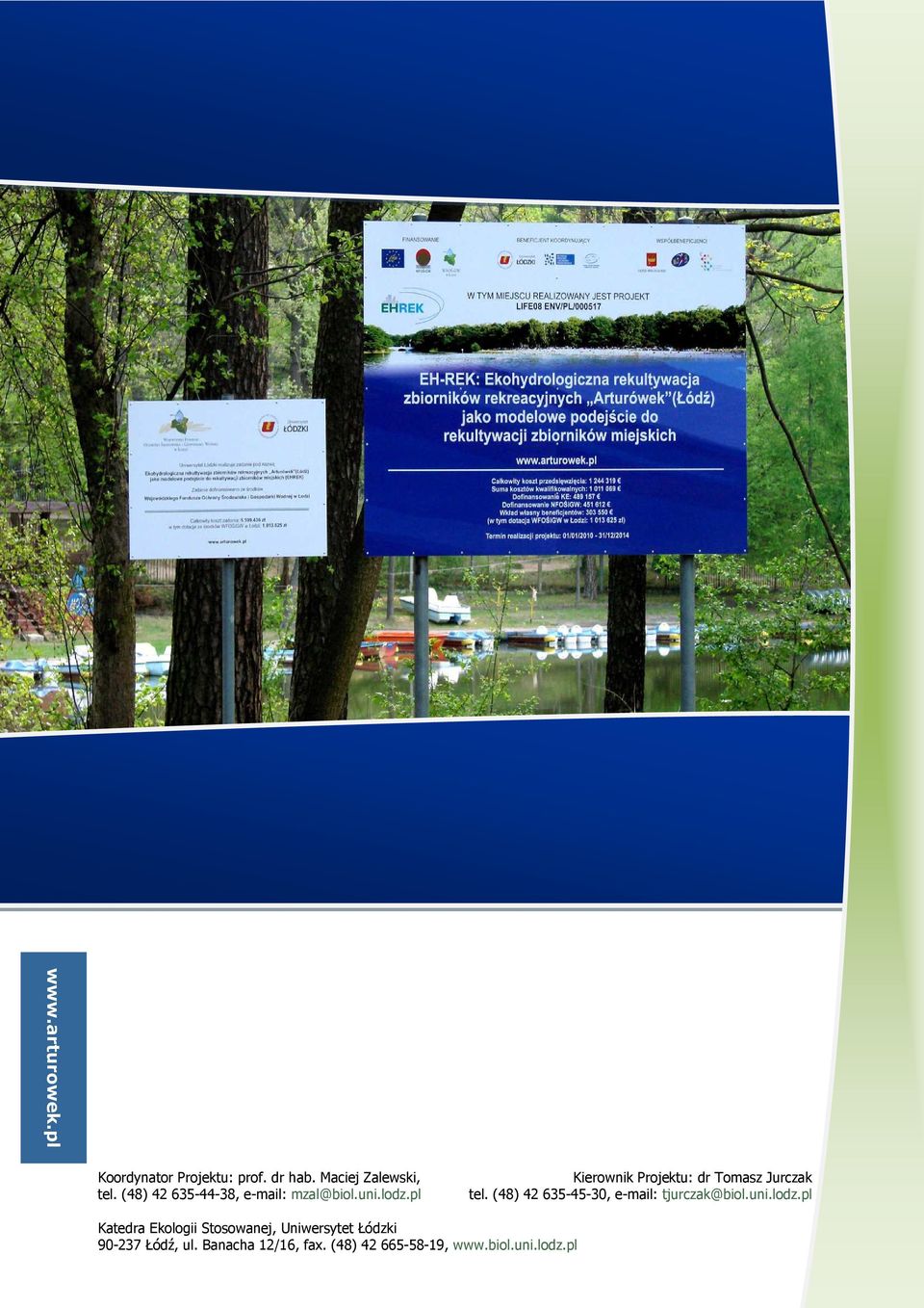 pl Kierownik Projektu: dr Tomasz Jurczak tel.