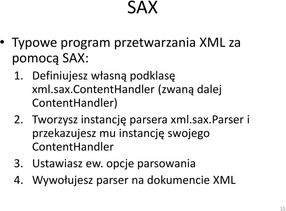 contenthandler (zwaną dalej ContentHandler) 2.