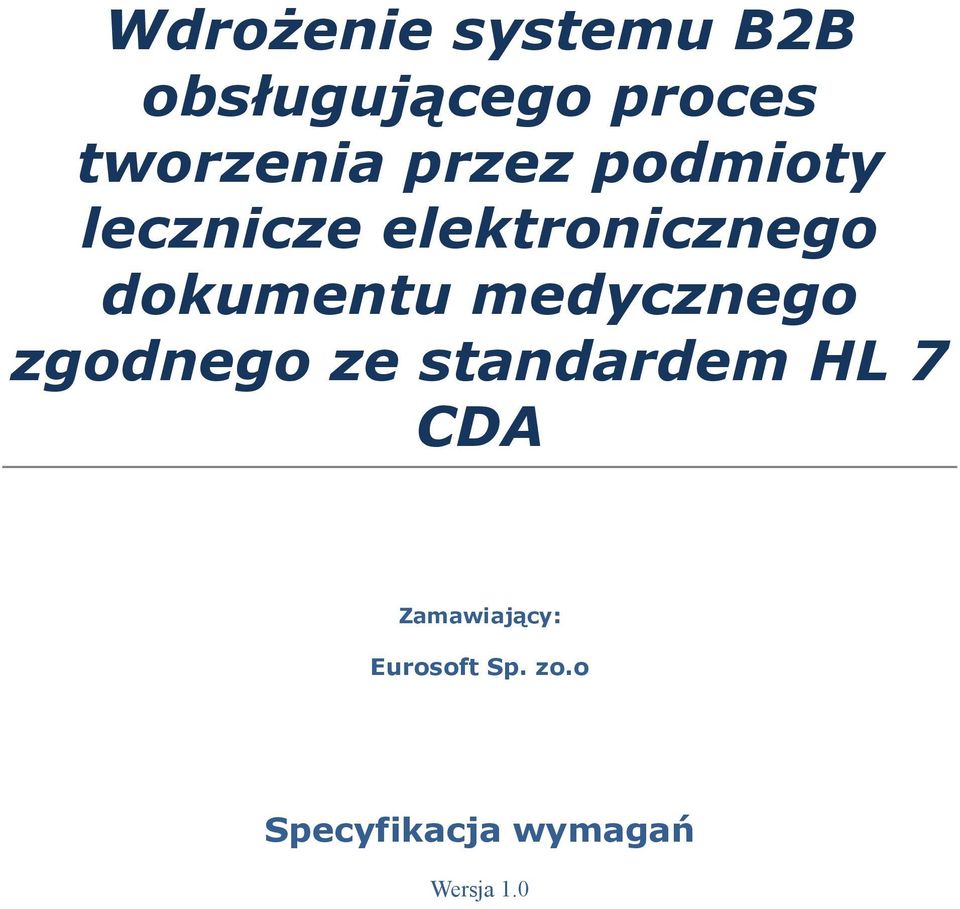 medycznego zgodnego ze standardem HL 7 CDA