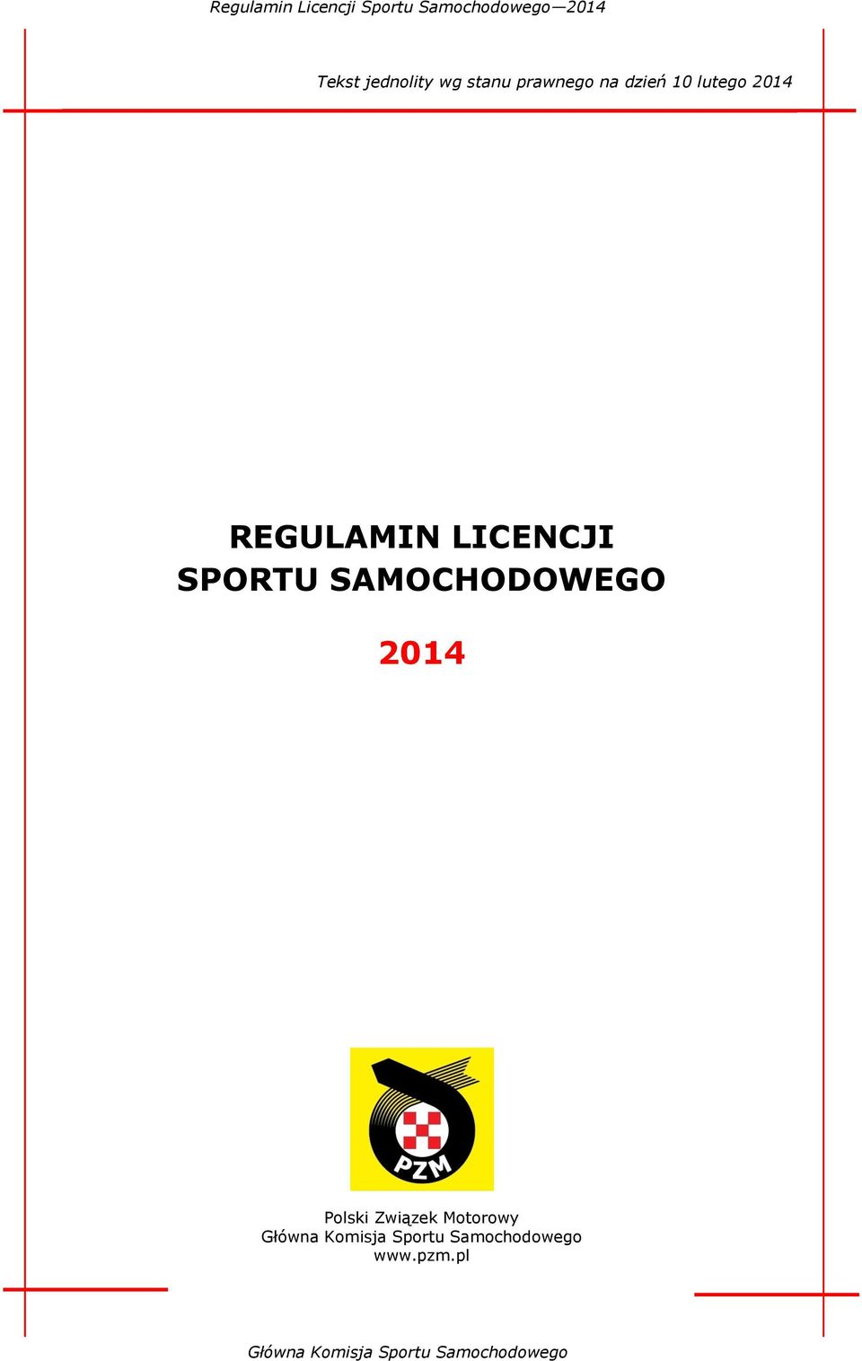 LICENCJI SPORTU SAMOCHODOWEGO 2014