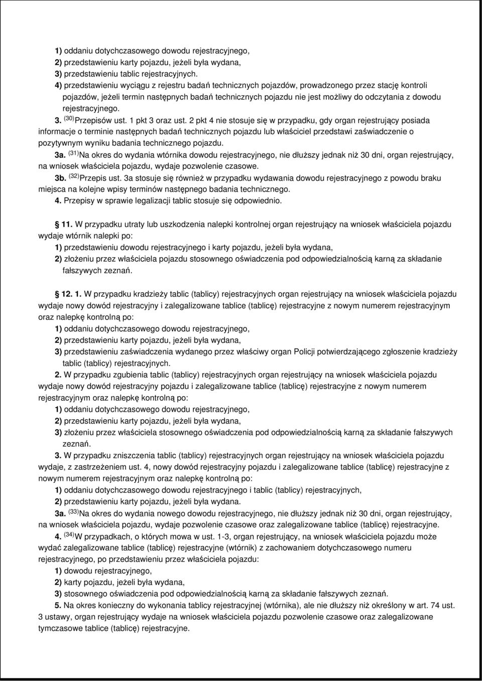 dowodu rejestracyjnego. 3. (30) Przepisów ust. 1 pkt 3 oraz ust.